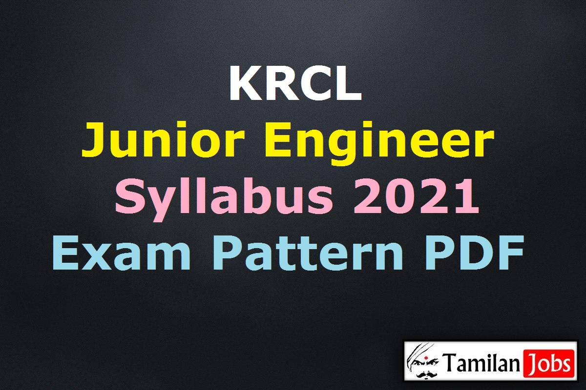 KRCL Junior Engineer Syllabus 2021 PDF