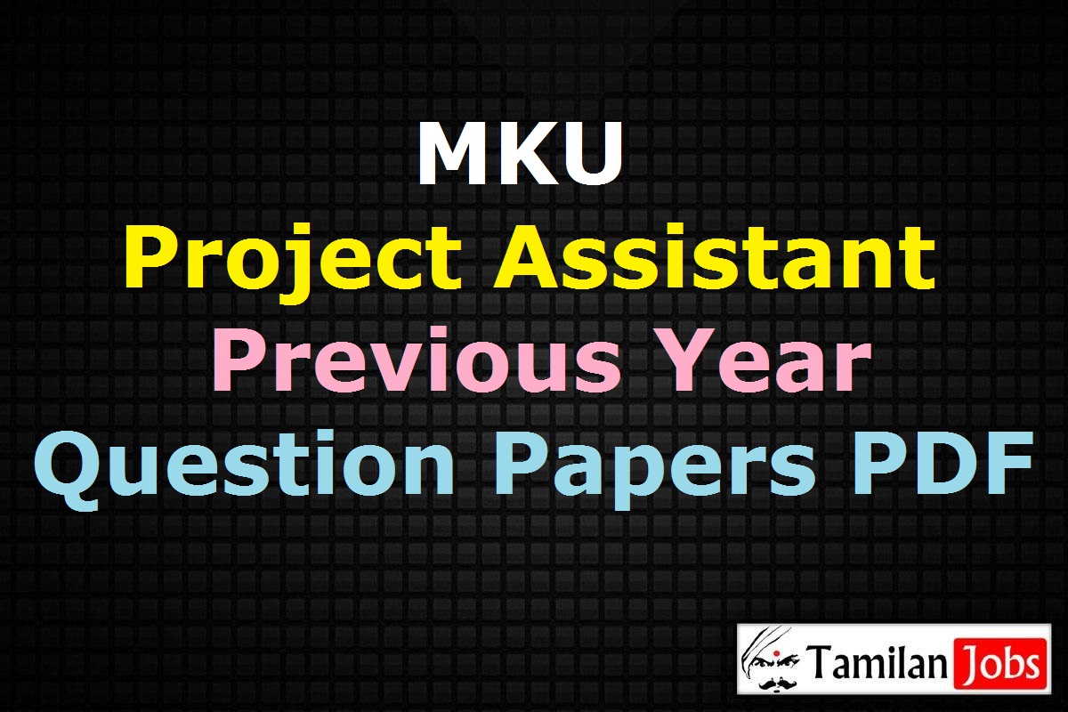 MKU Project Assistant Previous Year Question Papers PDF
