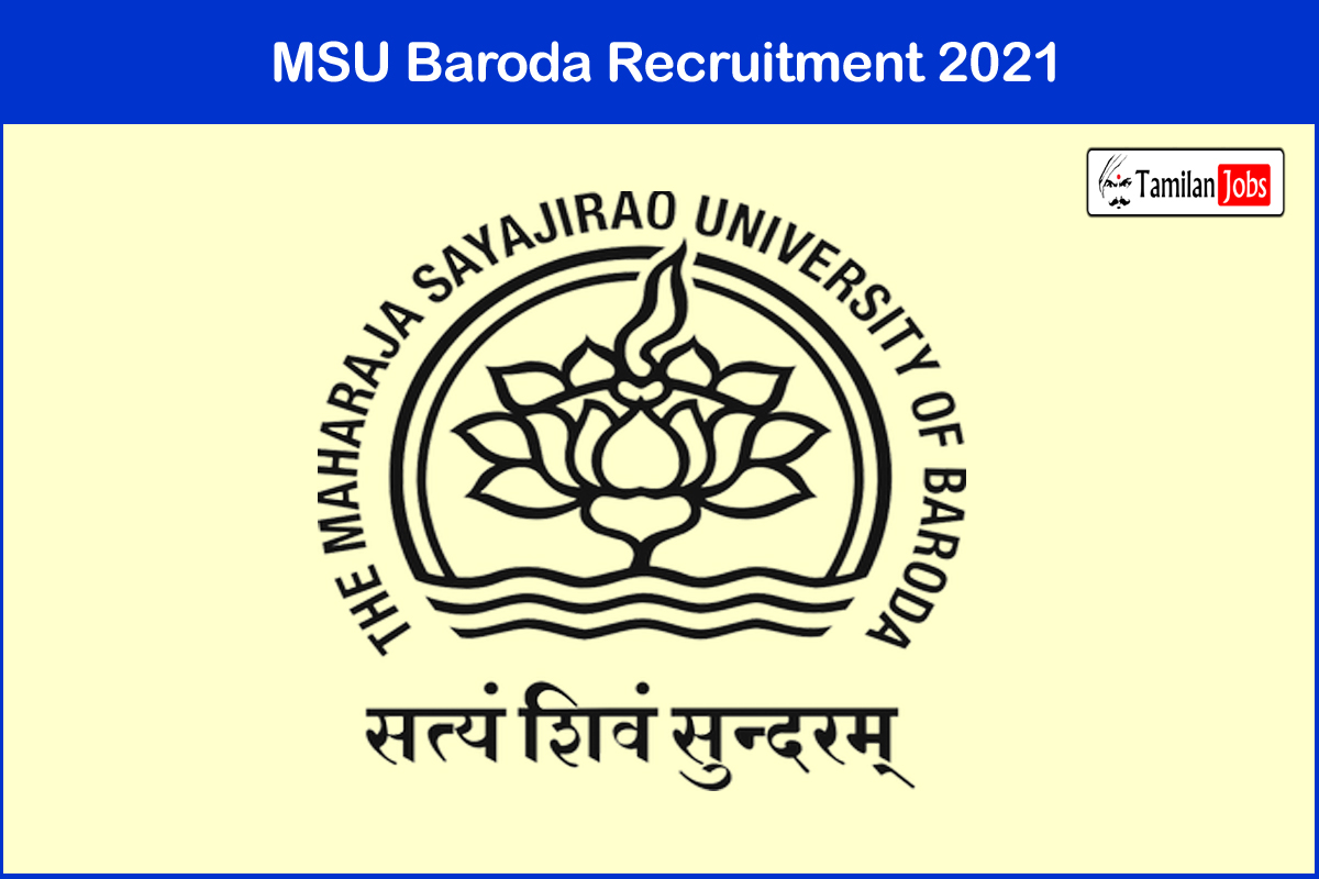 MSU Baroda Recruitment 2021