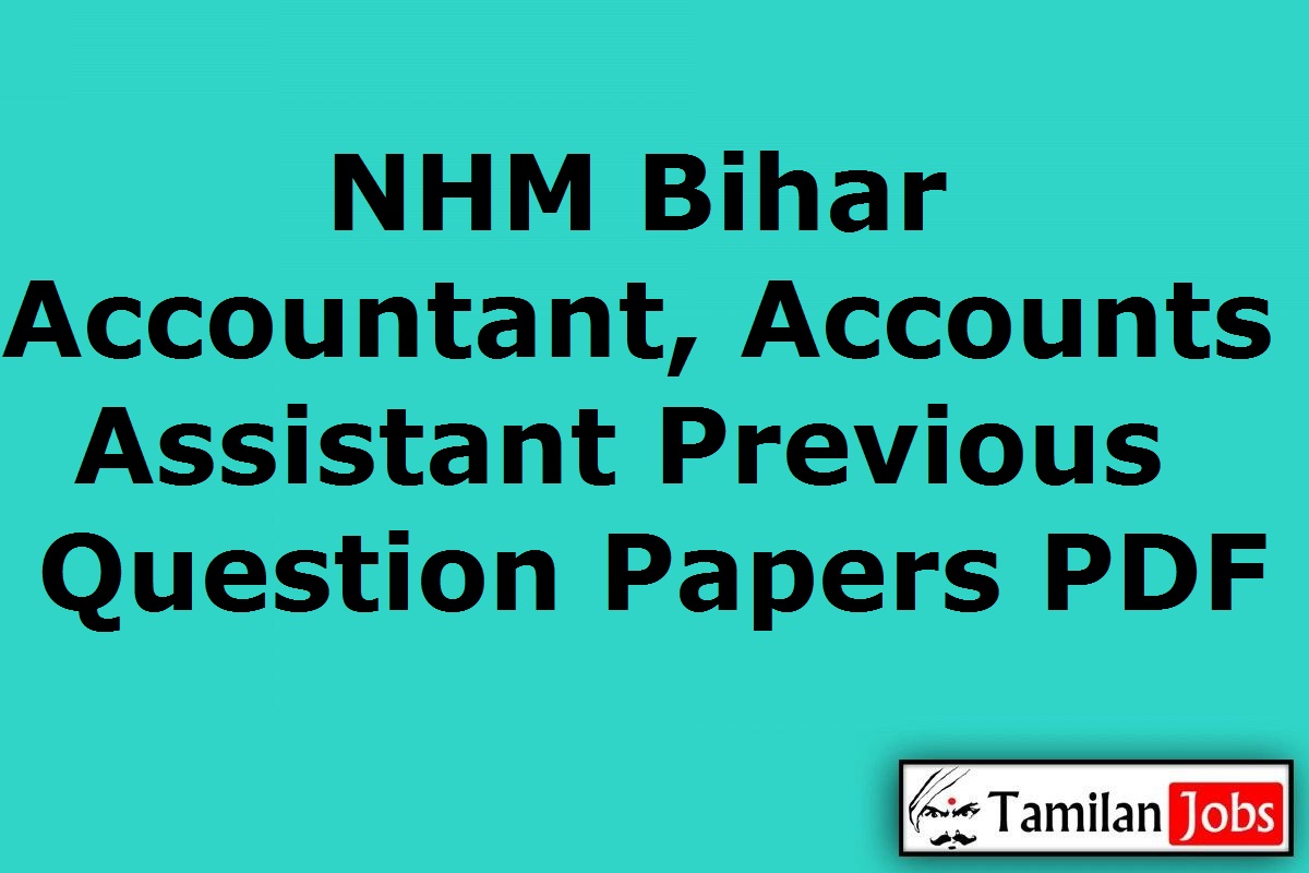 NHM Bihar Accountant, Accounts Assistant Previous Question Papers PDF