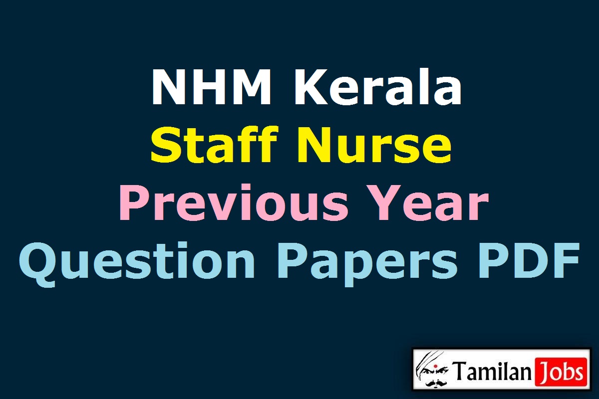 NHM Kerala Staff Nurse Previous Year Question Papers PDF
