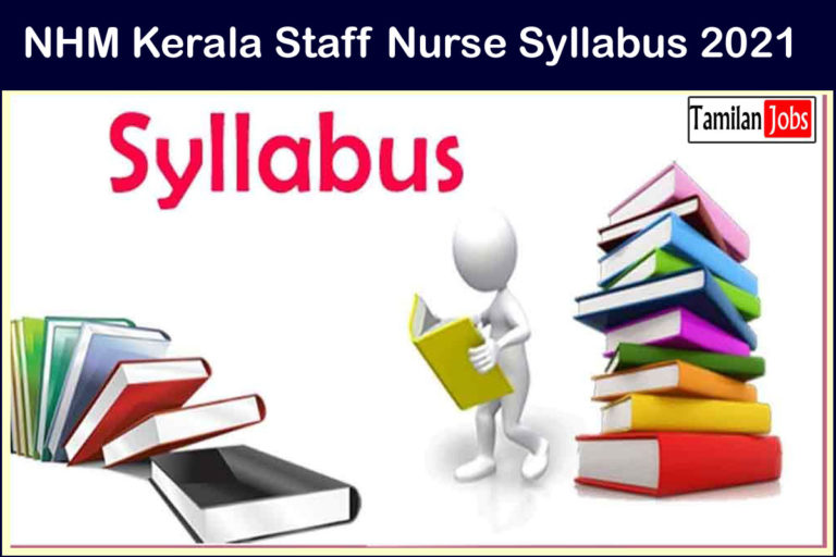 NHM Kerala Staff Nurse Syllabus 2021
