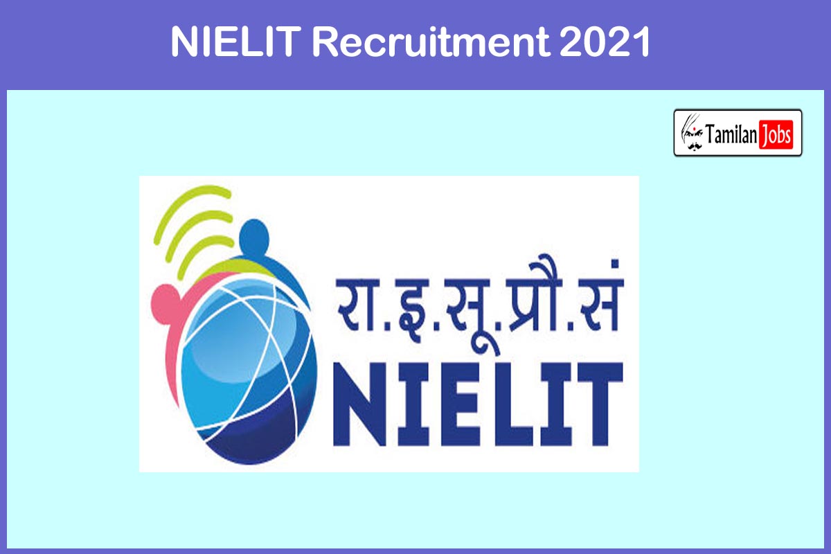 NIELIT Recruitment 2021