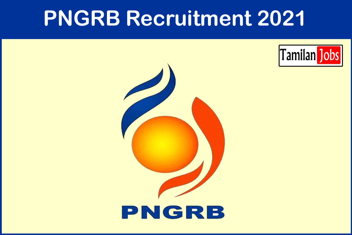 Pngrb Recruitment 2021
