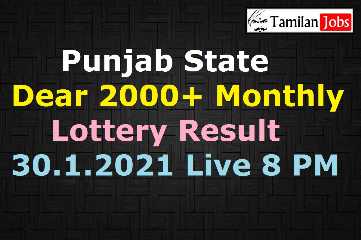 Punjab Dear 2000+ Monthly Lottery Result 30.1.2021 Live 8 Pm