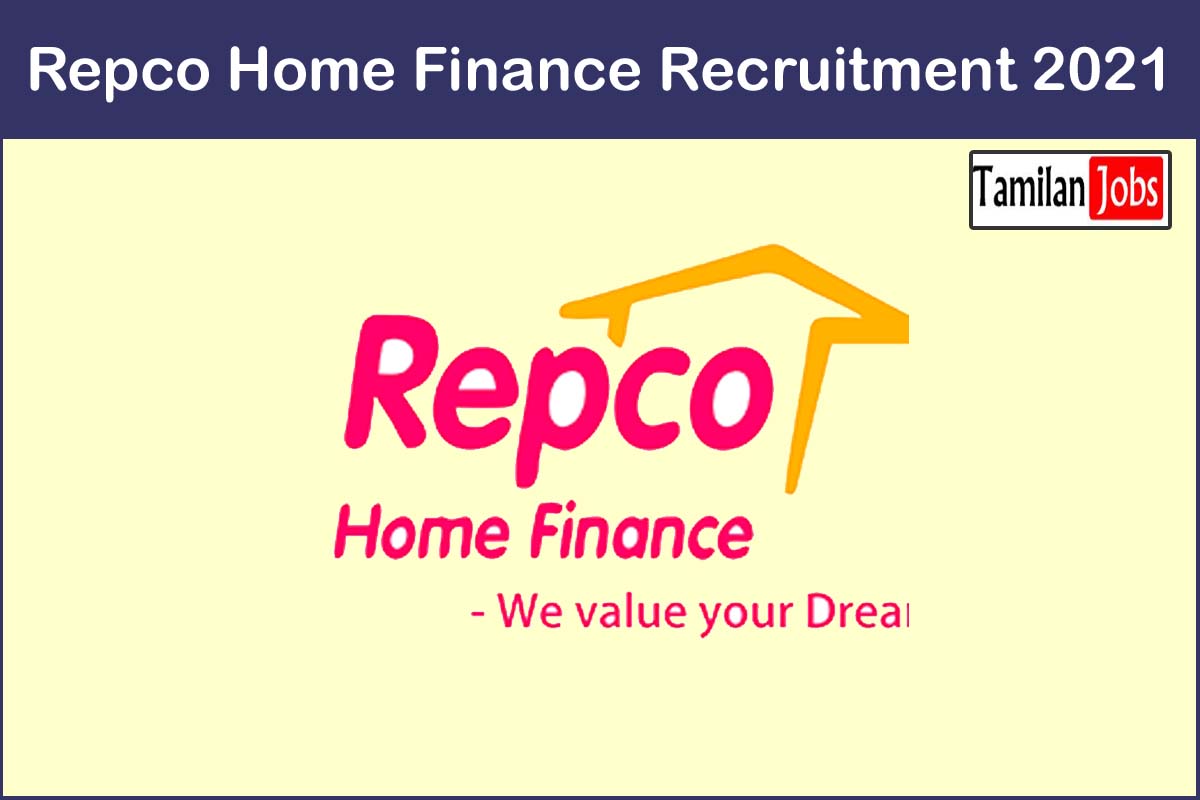 Repco Home Finance Recruitment 2021