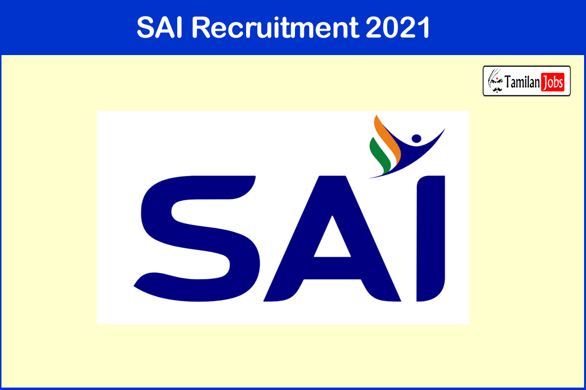 Sai Recruitment 2021