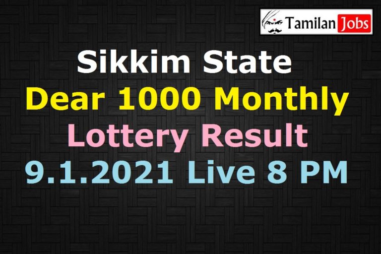 Sikkim Dear 1000 Monthly Lottery Result 9.1.2021 8 PM