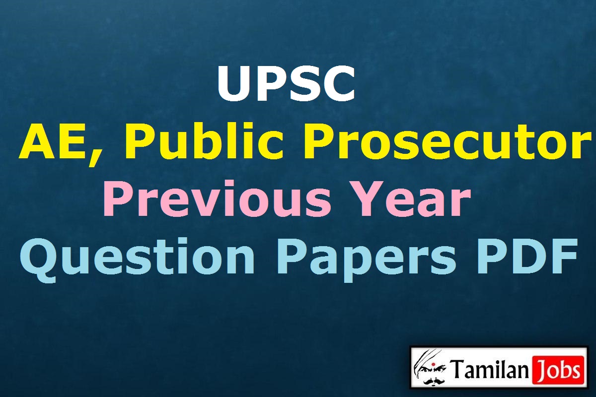 Upsc Ae, Public Prosecutor, Medical Physicist Previous Question Papers Pdf