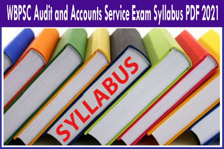 WBPSC Audit and Accounts Service Exam Syllabus PDF 2021