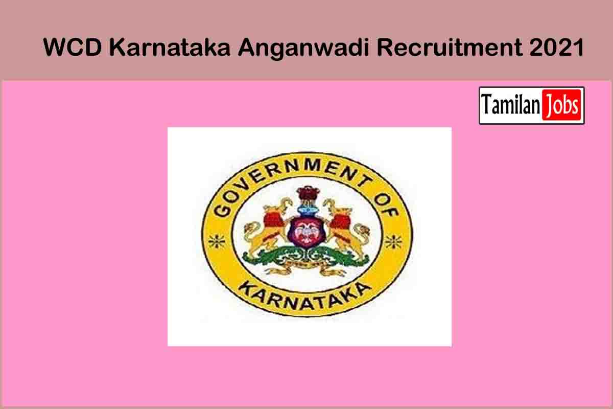 Wcd Karnataka Anganwadi Recruitment 2021