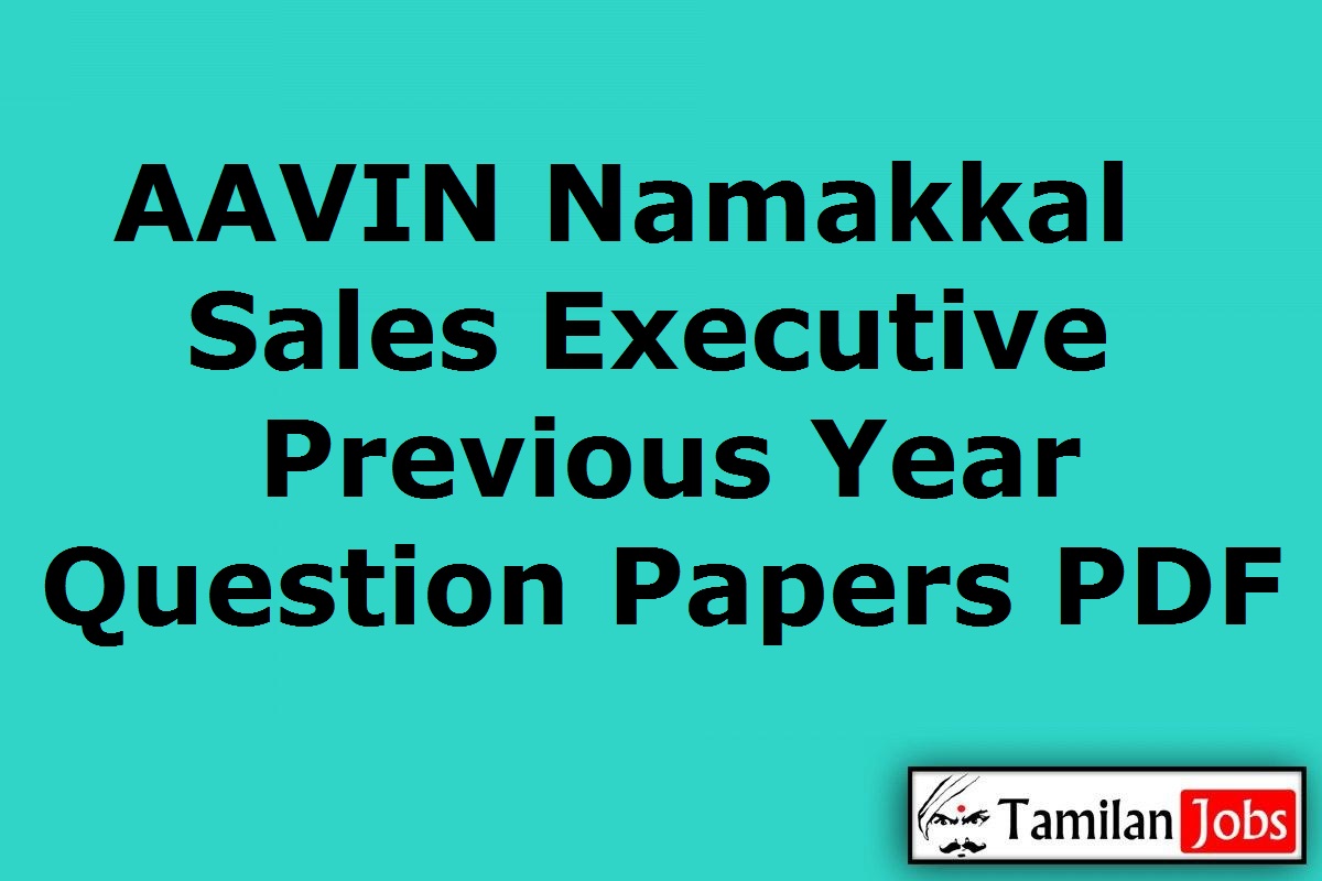 AAVIN Namakkal Sales Executive Previous Year Question Papers PDF
