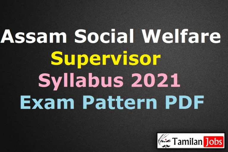 Assam Social Welfare Supervisor Syllabus 2021 PDF