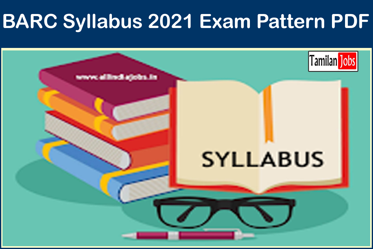 BARC Syllabus 2021 Exam Pattern PDF