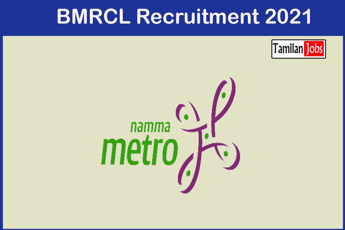 BMRCL Recruitment 2021