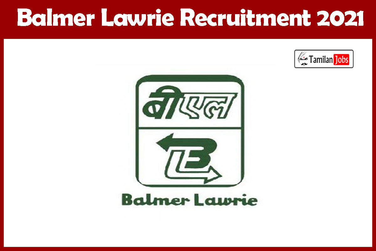 Balmer Lawrie Recruitment 2021