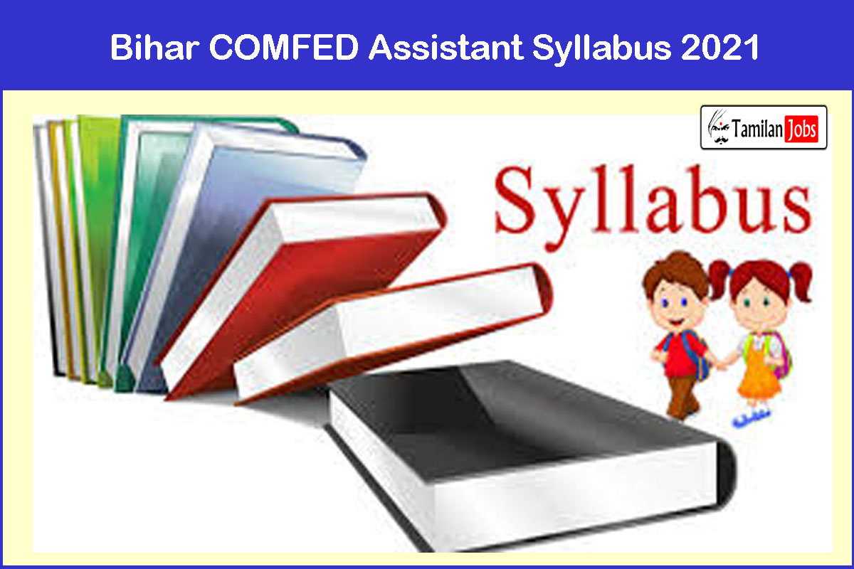 Bihar COMFED Assistant Syllabus 2021