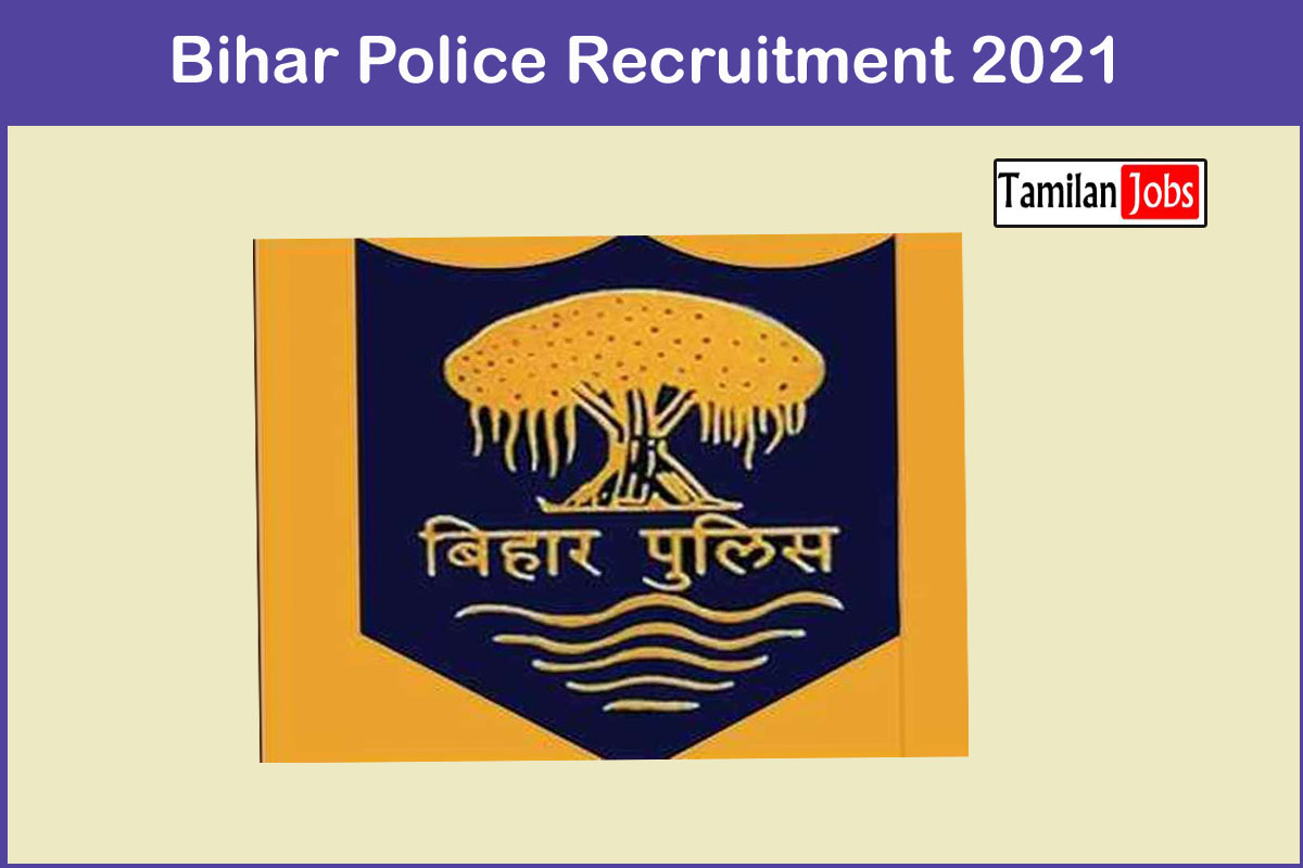 Bihar Police Recruitment 2021
