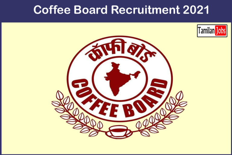 Coffee Board Recruitment 2021