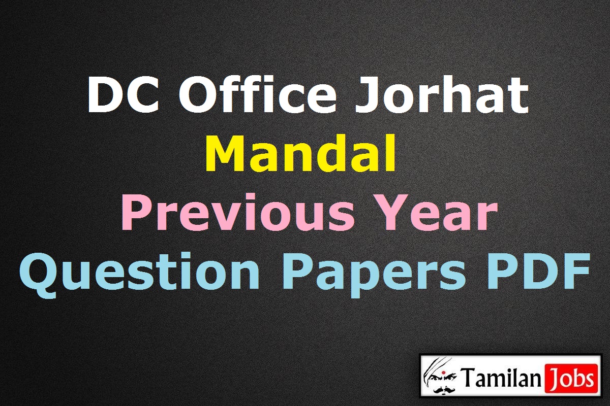 DC Office Jorhat Mandal Previous Year Question Papers PDF