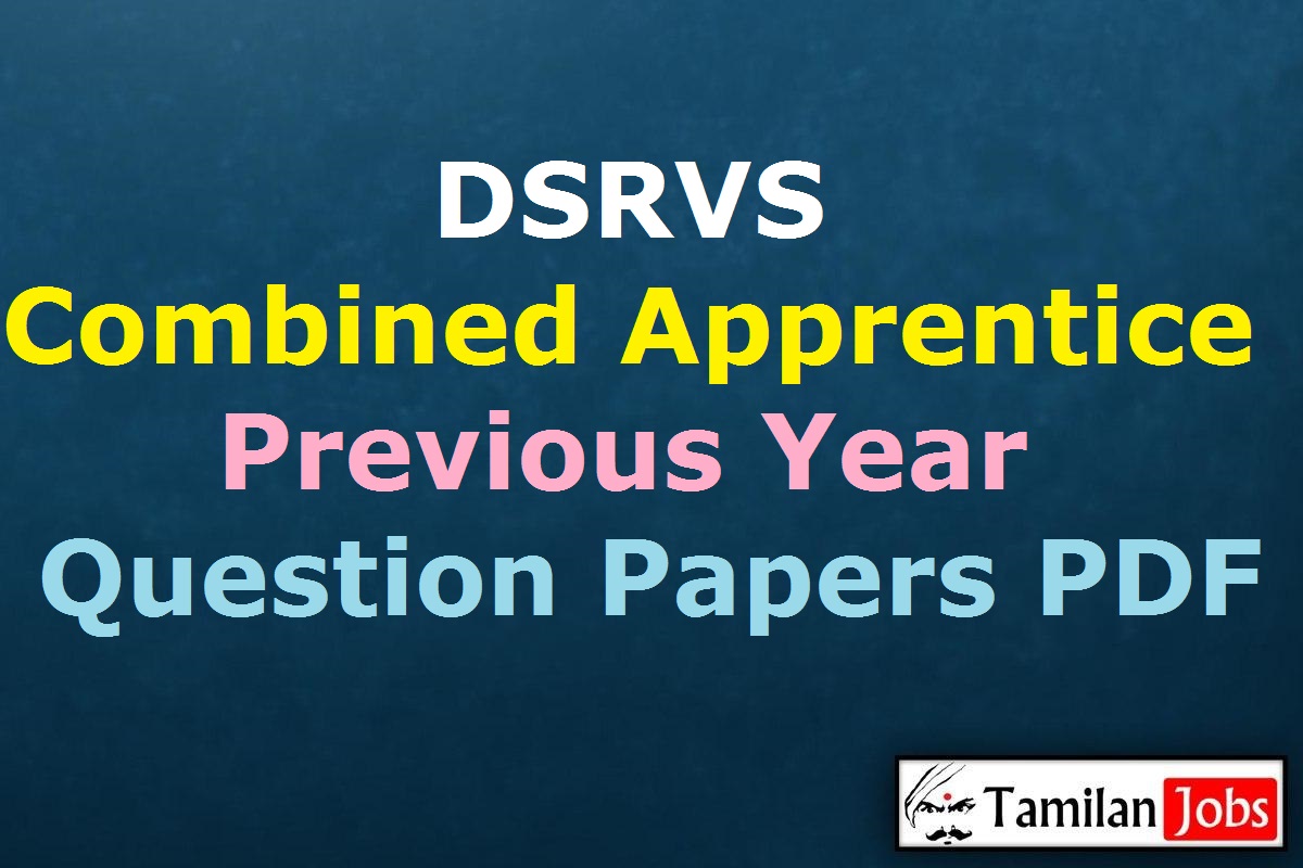 DSRVS Combined Apprentice Previous Year Question Papers PDF