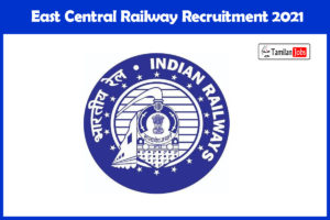 East Central Railway Recruitment 2021