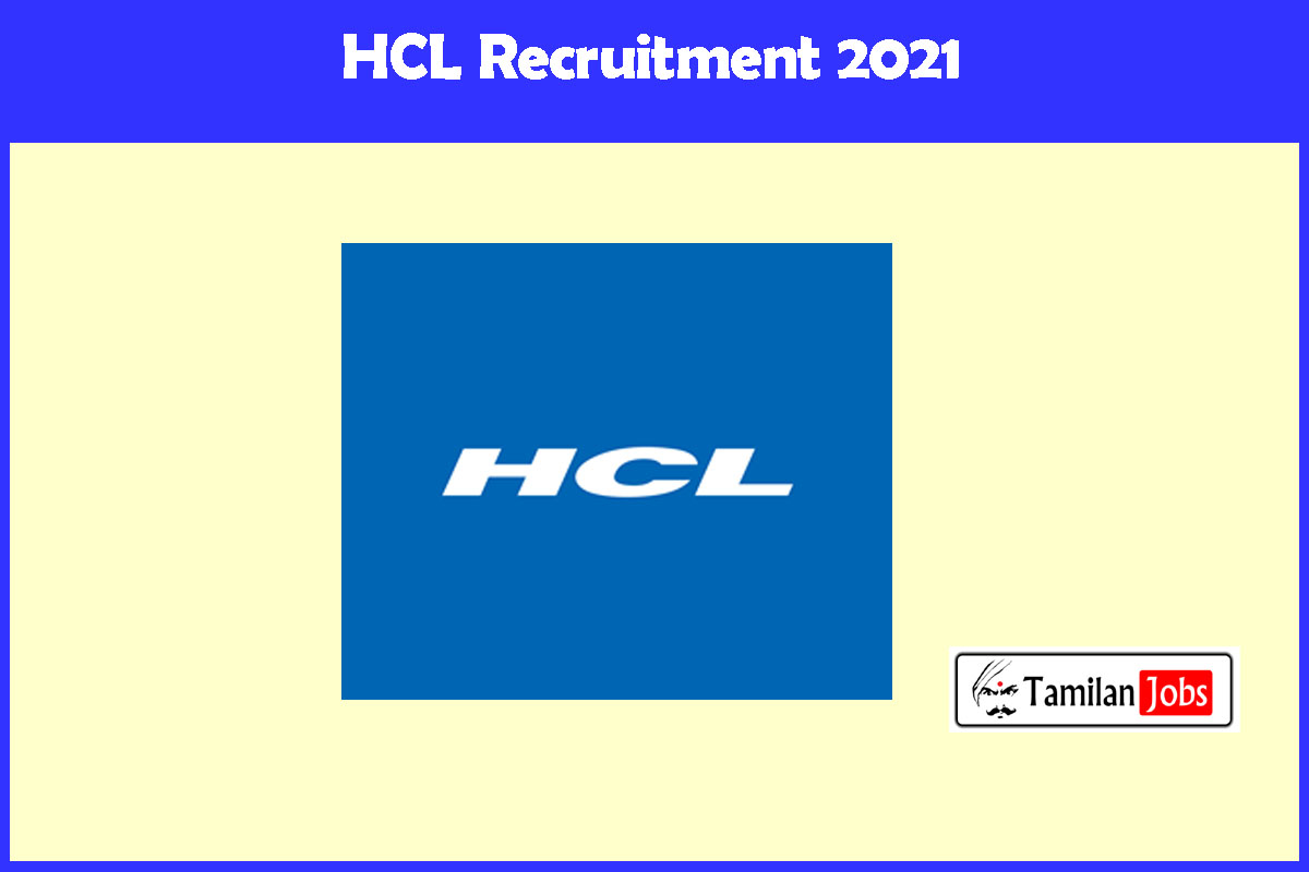 HCL Recruitment 2021