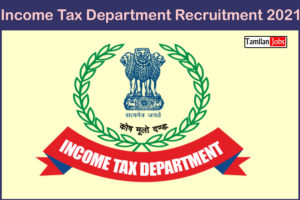 Income Tax Department Recruitment 2021