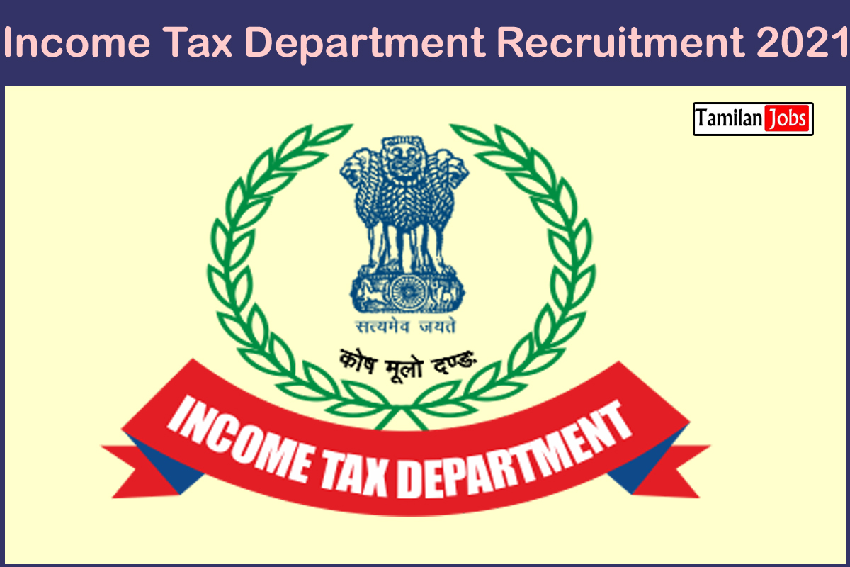 Income Tax Department Recruitment 2021