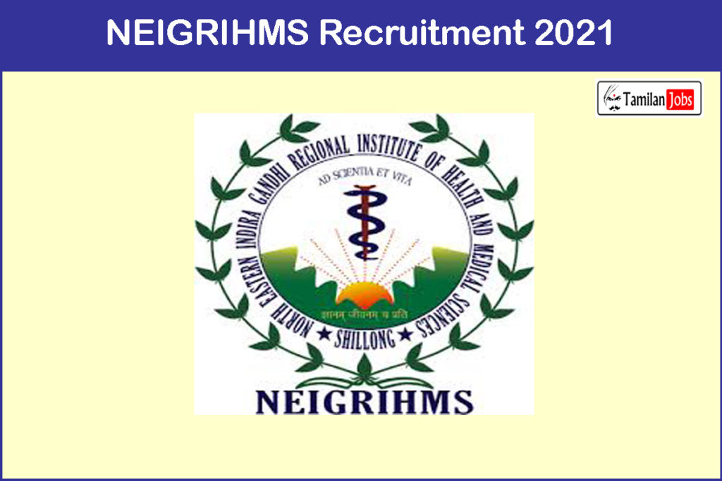 NEIGRIHMS Recruitment 2021