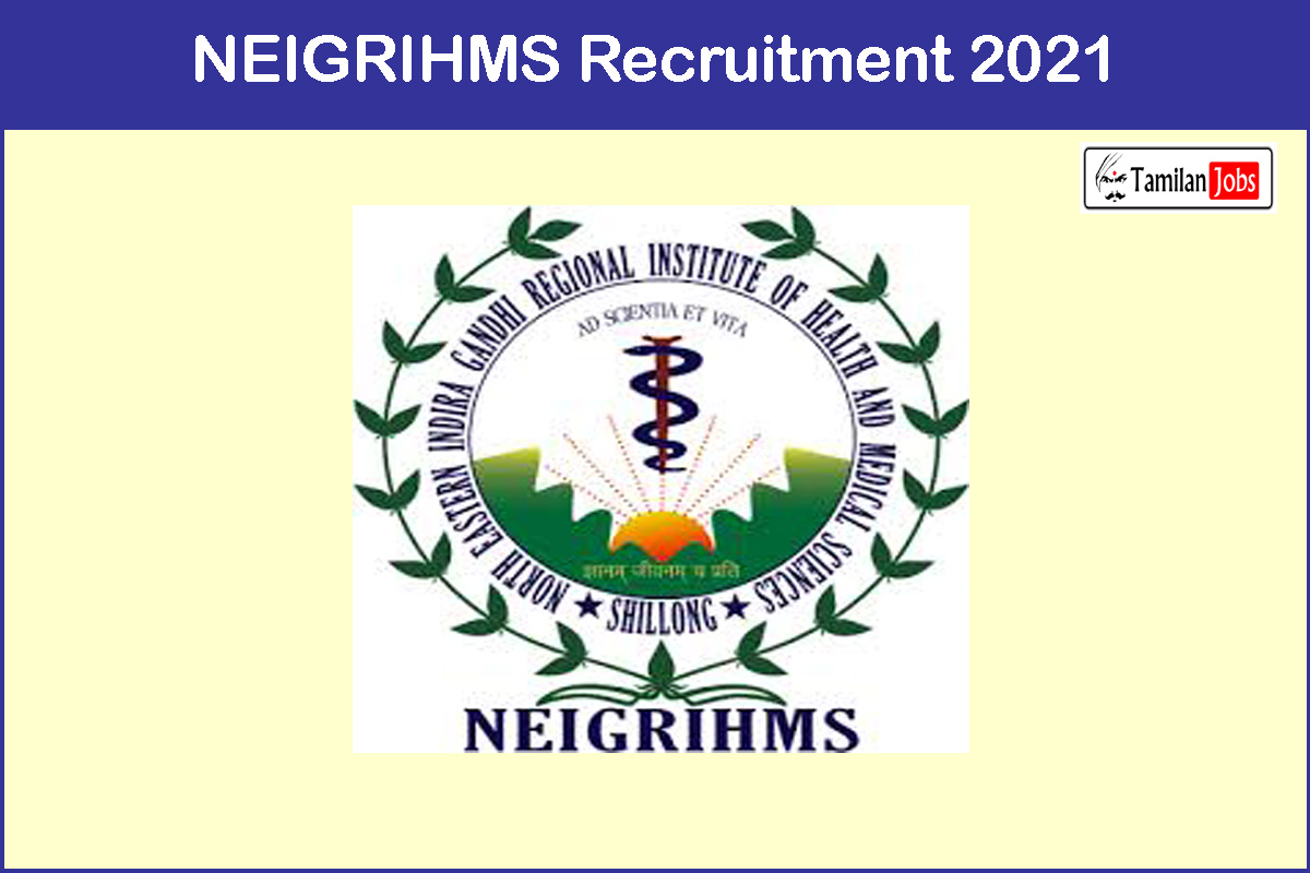 NEIGRIHMS Recruitment 2021