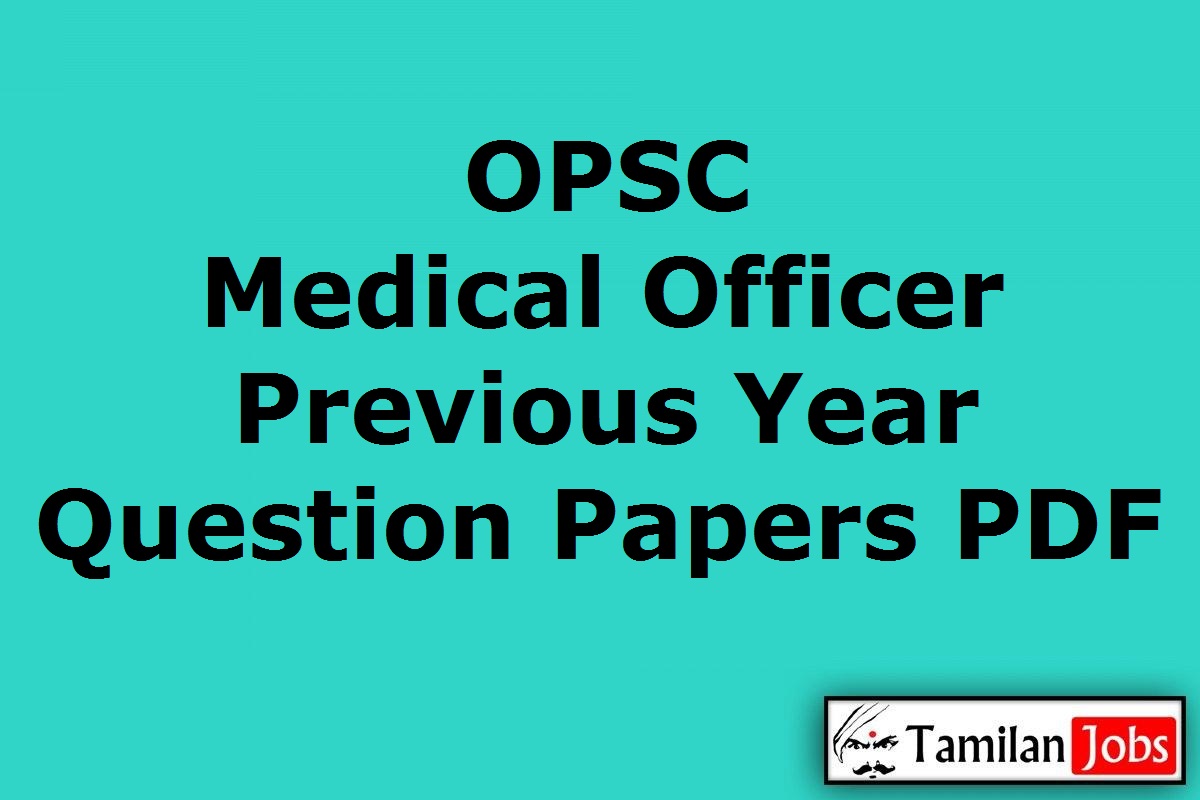 OPSC Medical Officer Previous Year Question Papers PDF