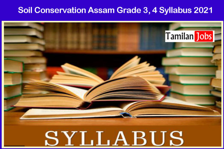 Soil Conservation Assam Grade 3, 4 Syllabus 2021