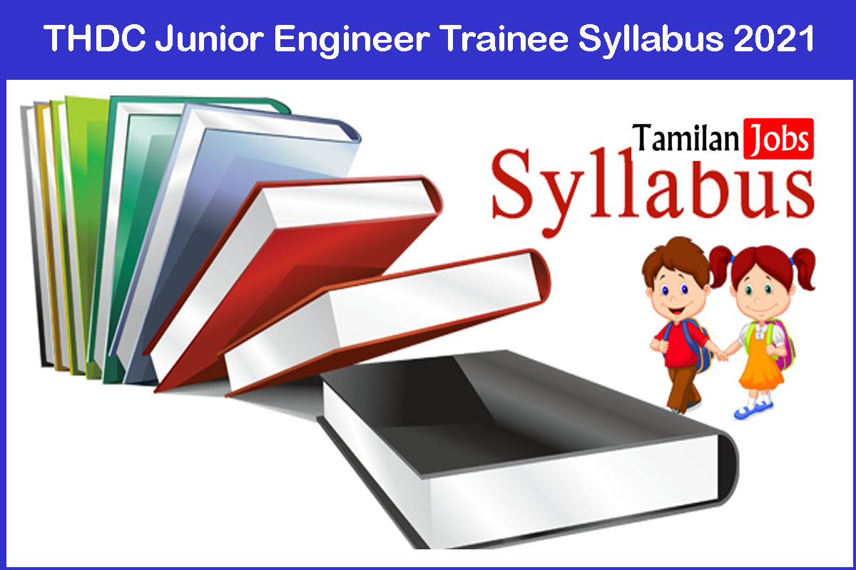 THDC Junior Engineer Trainee Syllabus 2021