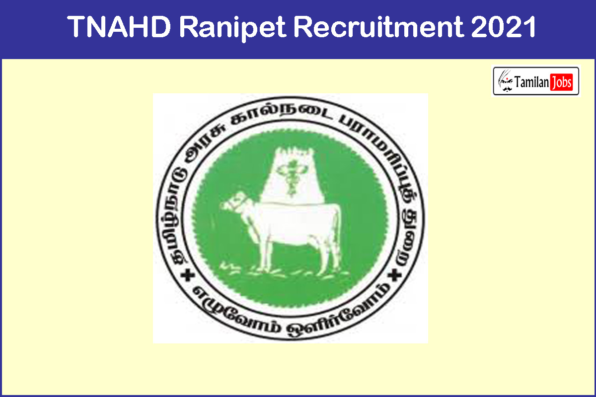 TNAHD Ranipet Recruitment 2021 Out - Apply 02 Driver, Office Assistant Jobs
