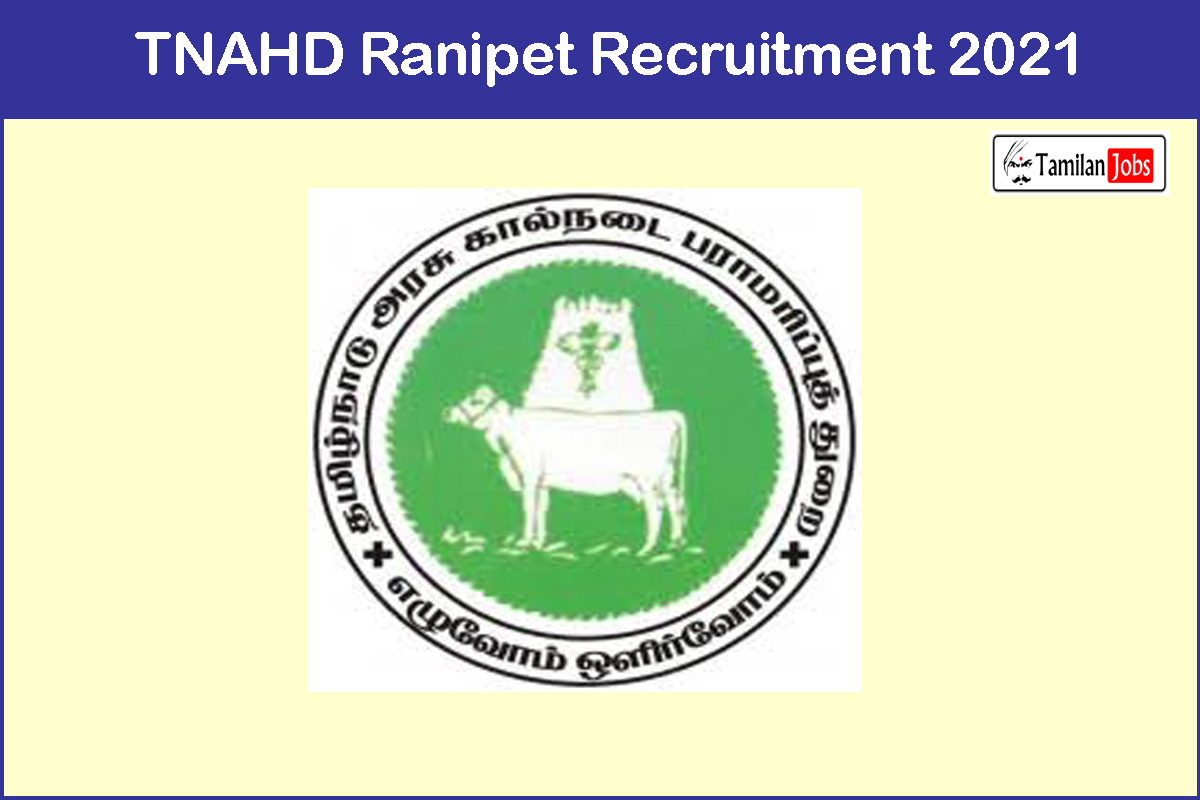 TNAHD Ranipet Recruitment 2021