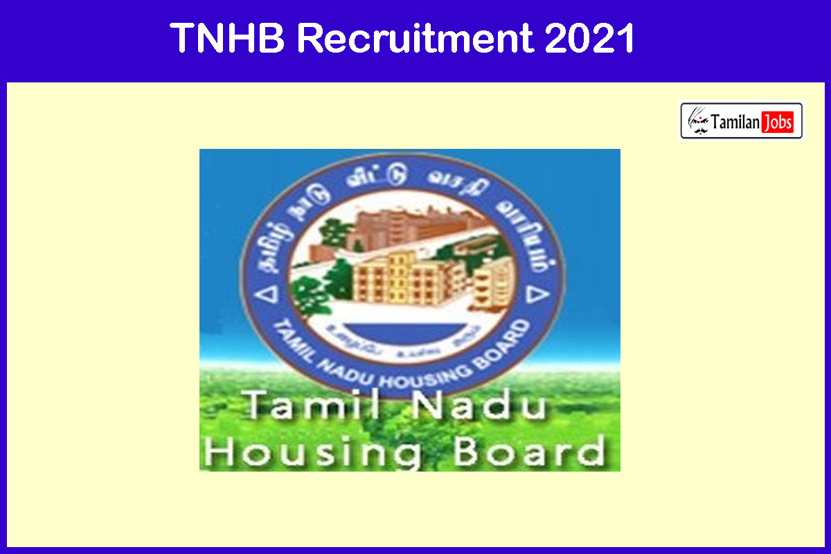 Tnhb Recruitment 2021