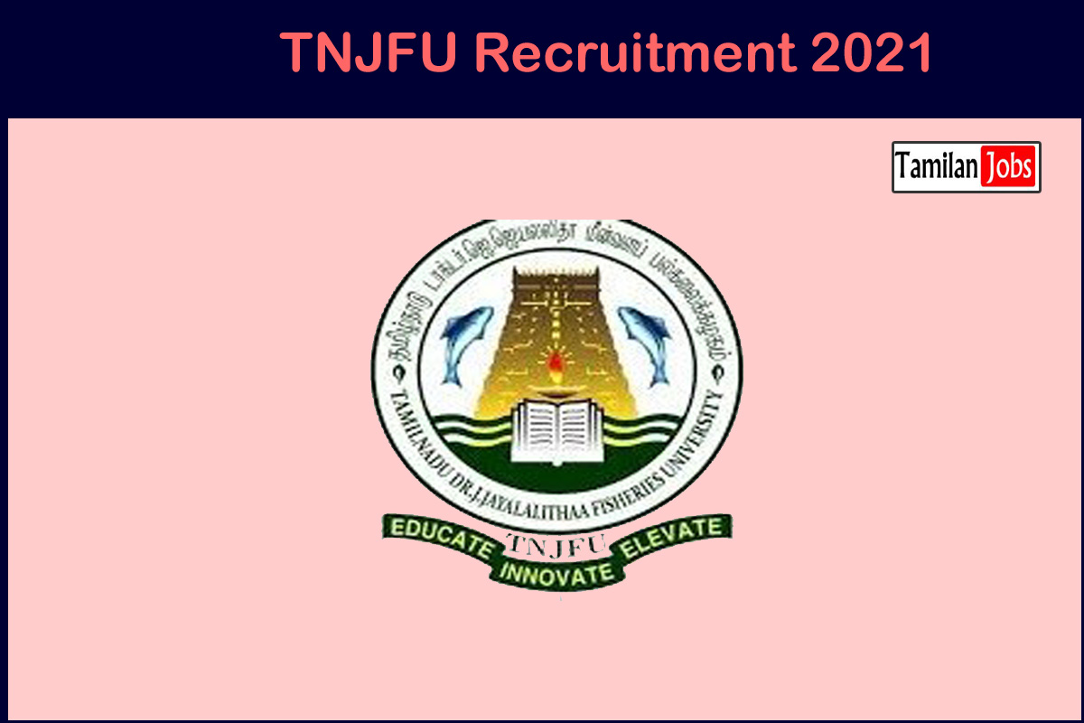 Tnjfu Recruitment 2021