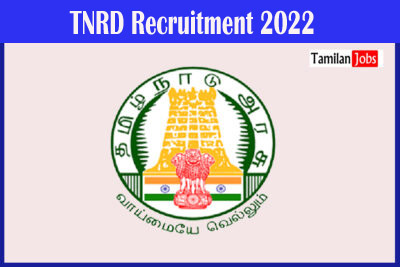 TNRD Coimbatore Recruitment 2022 Out  Jeep Driver, Night Watchman Jobs Apply Now!