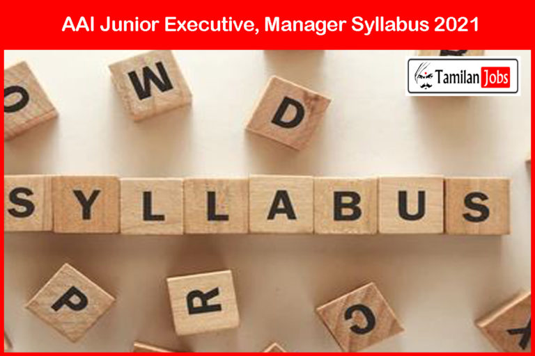 AAI Junior Executive, Manager Syllabus 2021