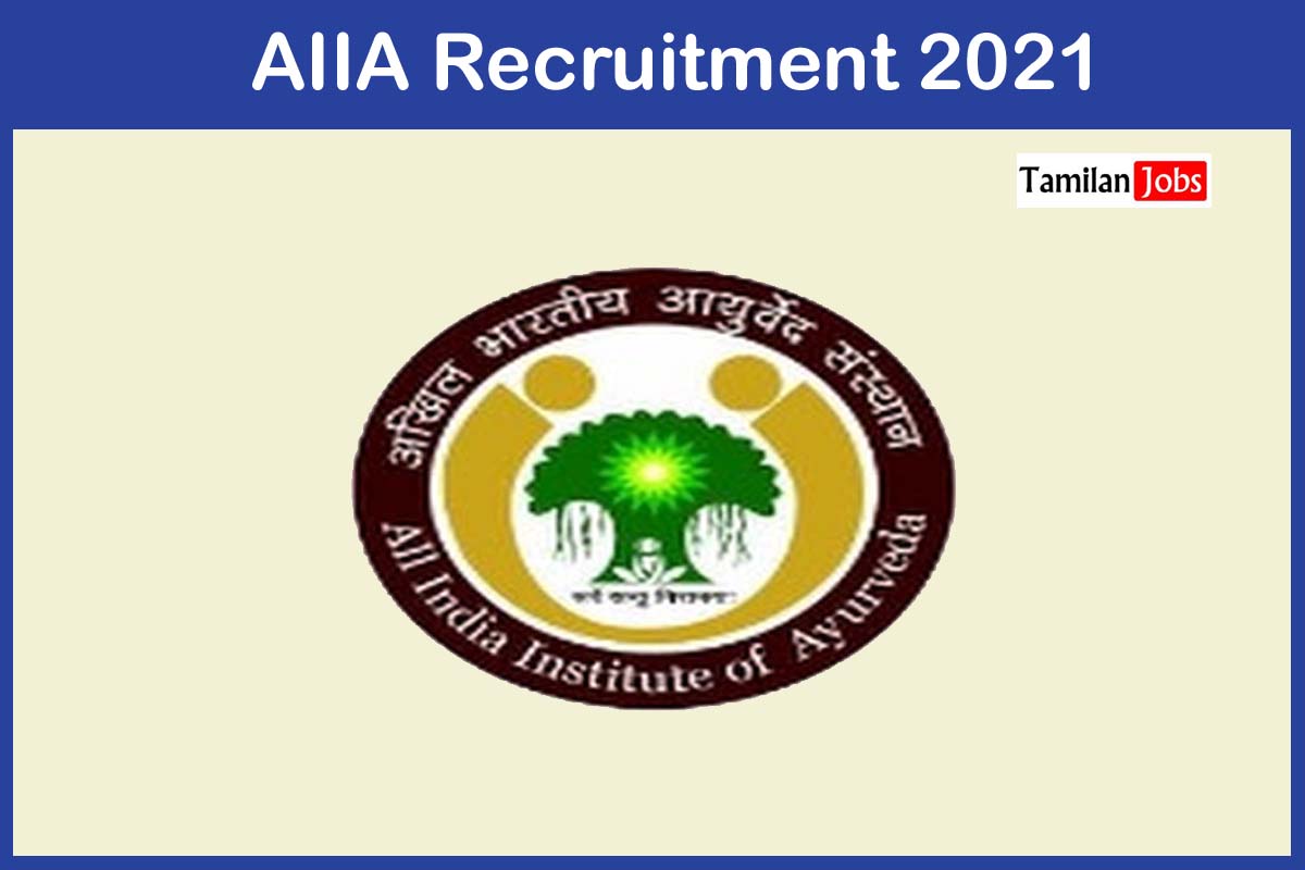 Aiia Recruitment 2021