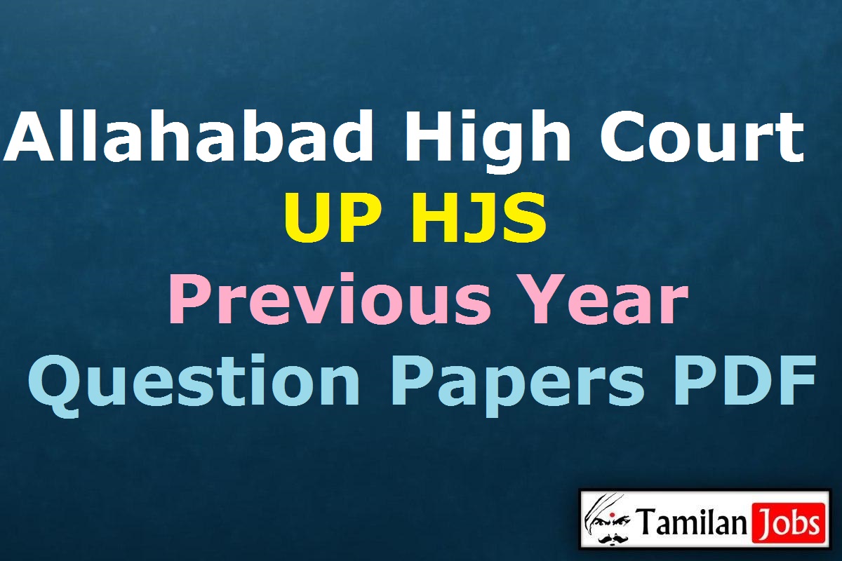 Allahabad High Court UP HJS Previous Question Papers PDF