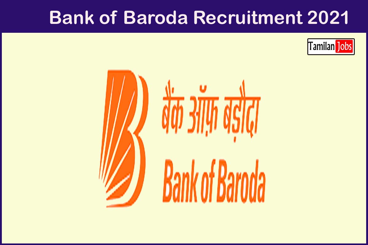 Bank of Baroda Recruitment 2021