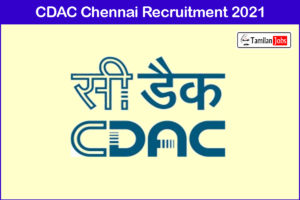 CDAC Chennai Recruitment 2021