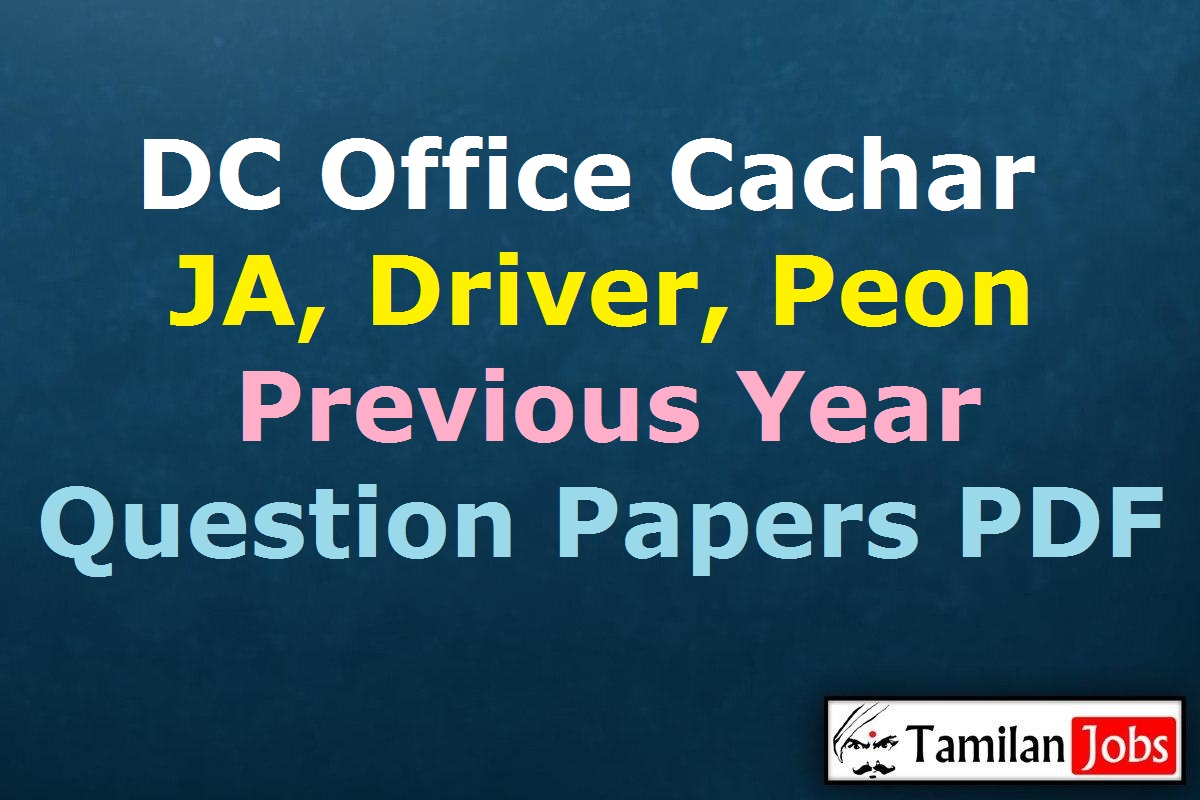 Dc Office Cachar Previous Question Papers Pdf
