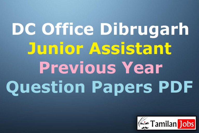 DC Office Dibrugarh Junior Assistant Previous Question Papers PDF
