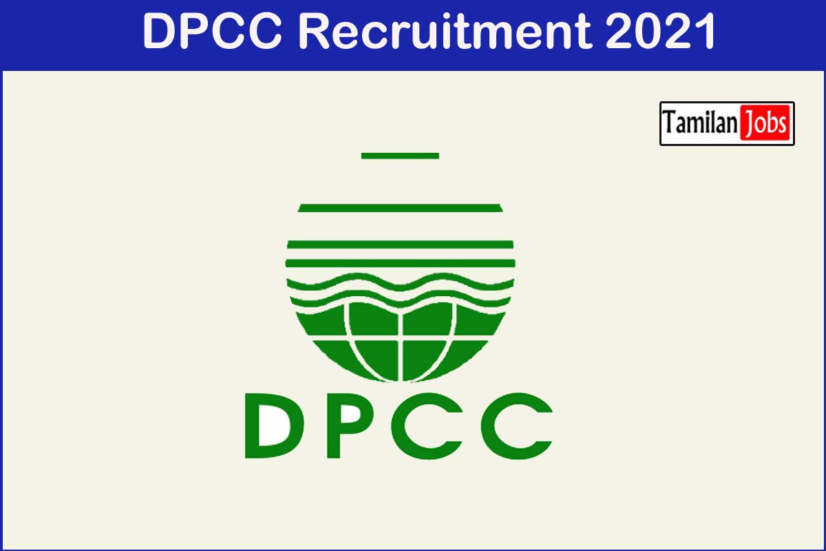 Dpcc Recruitment 2021