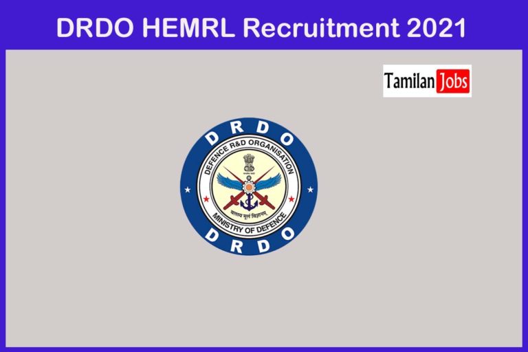 DRDO HEMRL Recruitment 2021