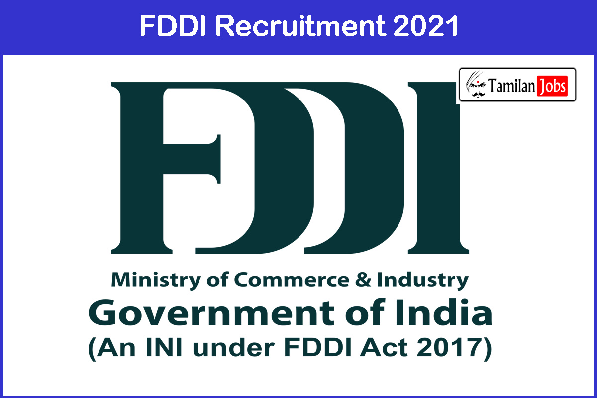 FDDI Recruitment 2021