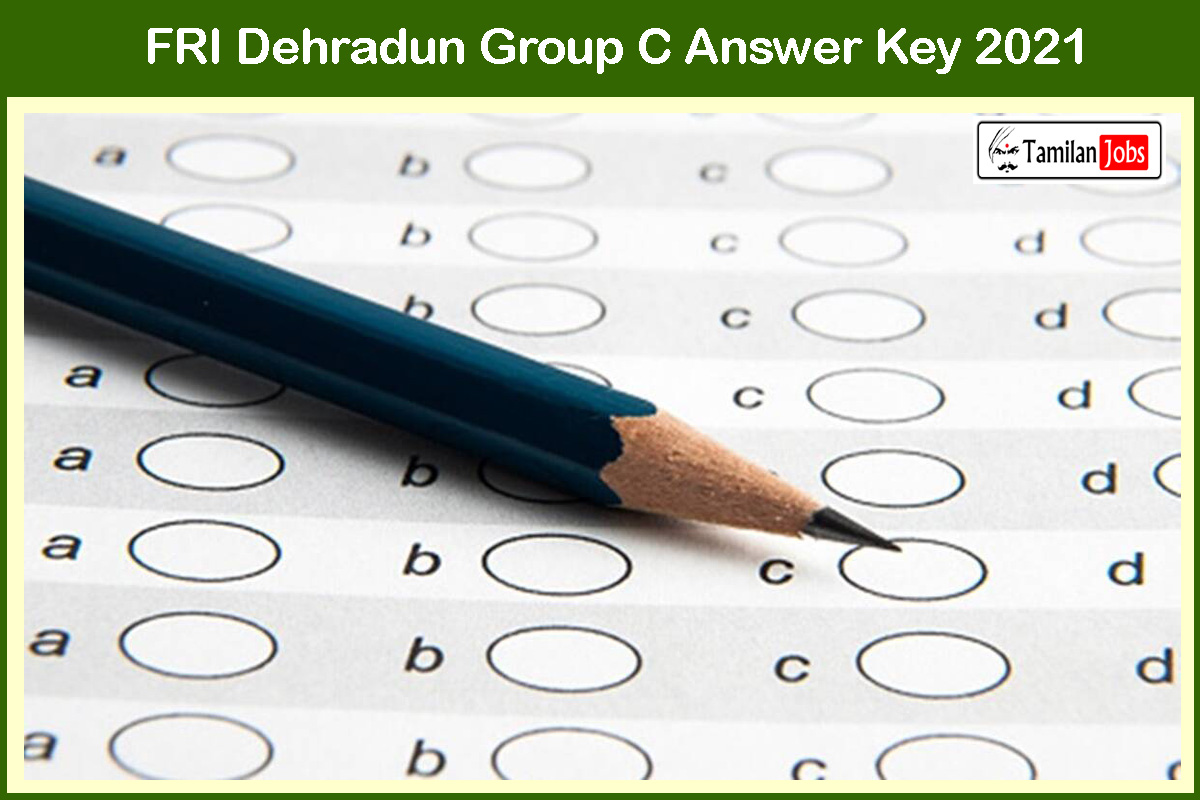 FRI Dehradun Group C Answer Key 2021